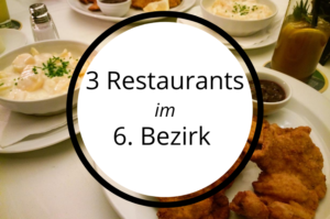 Read more about the article Die 3 besten Restaurants im 6. Bezirk in Wien (760KM)